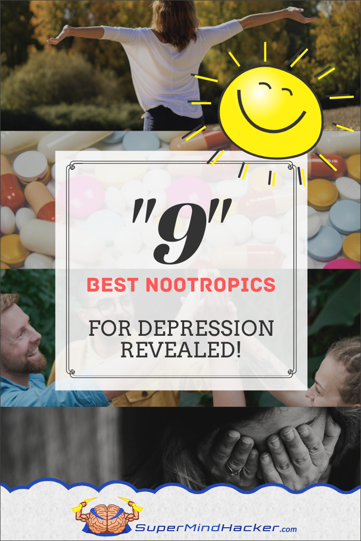 Can Nootropics Help with Depression? 9 Best Nootropics!