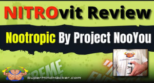 Nitrovit Review – Extreme Focus Nootropic Supplement By Project NooYou