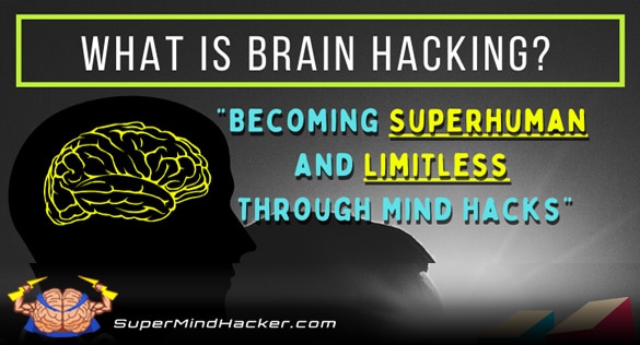 what is brain hacking?