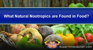 What Natural Nootropics are Found in Food?